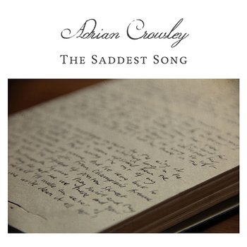 The Saddest Song - Adrian Crowley