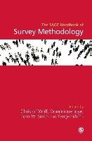 The SAGE Handbook of Survey Methodology - Wolf Christof, Joye Dominique, Smith Tom W.
