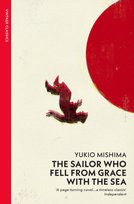 The Sailor who Fell from Grace with the Sea Mishima Yukio