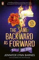 The Same Backward as Forward (The Inheritance Games) Barnes Jennifer Lynn