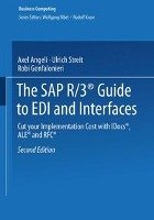 The SAP R/3® Guide to EDI and Interfaces - Angeli Axel, Streit Ulrich, Gonfalonieri Robi