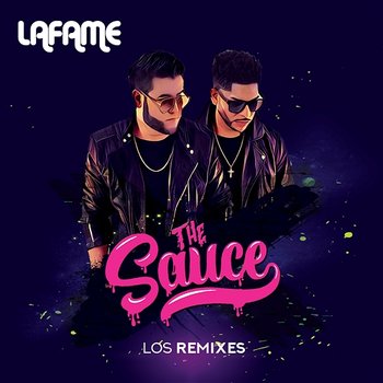 The Sauce - Lafame