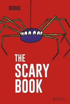 The Scary Book - Thierry Dedieu