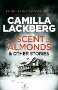 The Scent of Almonds and Other Stories - Lackberg Camilla