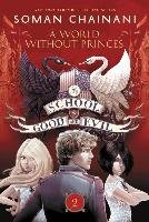 The School for Good and Evil 02. A World Without Princes - Chainani Soman