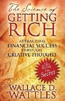 The Science of Getting Rich Wattles Wallace D.
