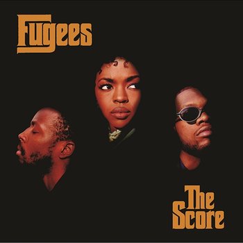 The Score - Fugees