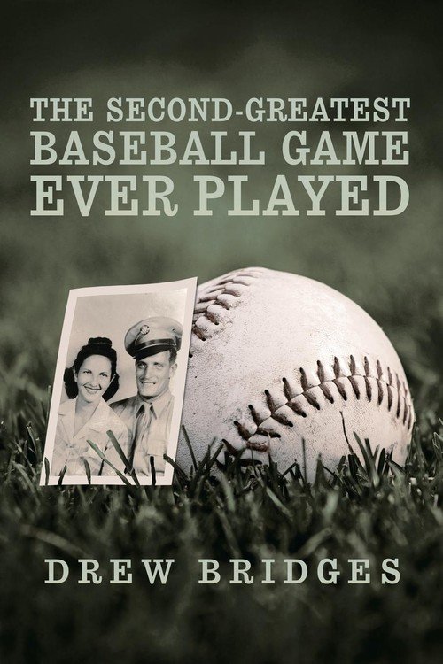 The SecondGreatest Baseball Game Ever Played Bridges Drew Książka