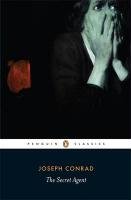 The Secret Agent: A Simple Tale Conrad Joseph