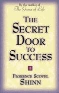 The Secret Door to Success - Scovel-Shinn Florence, Scovel Shinn Florence