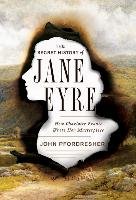 The Secret History of Jane Eyre - Pfordresher John