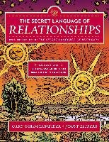 The Secret Language of Relationships: Your Complete Personology Guide to Any Relationship with Anyone - Goldschneider Gary, Elffers Joost