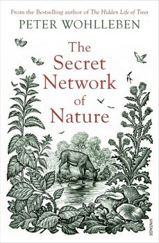 The Secret Network of Nature - Wohlleben Peter