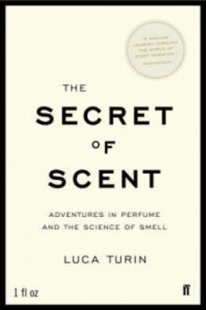 The Secret of Scent - Turin Luca