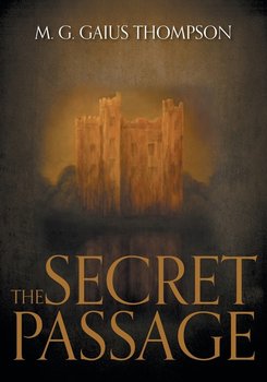 The Secret Passage - Thompson M. G. Gaius