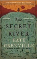 The Secret River Grenville Kate