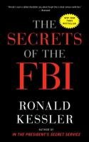 The Secrets Of The Fbi Kessler Ronald