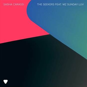 The Seekers - Sasha Carassi feat. Mz Sunday Luv