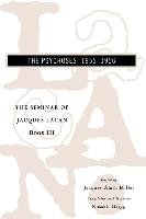 The Seminar of Jacques Lacan: The Psychoses Lacan Jacques