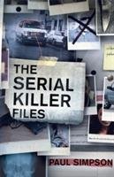 The Serial Killer Files - Simpson Paul