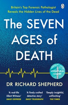 The Seven Ages of Death. Every chapter is like a detective story Telegraph - Shepherd Richard