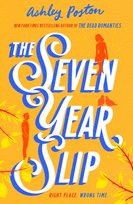 The Seven Year Slip Poston Ashley
