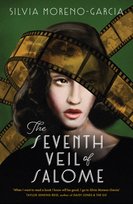 The Seventh Veil of Salome Moreno-Garcia Silvia