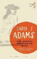 The Sexual Politics of Meat - Adams Carol J.