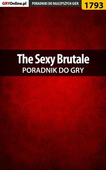 The Sexy Brutale. Poradnik do gry - Wiśniewski Łukasz Keczup