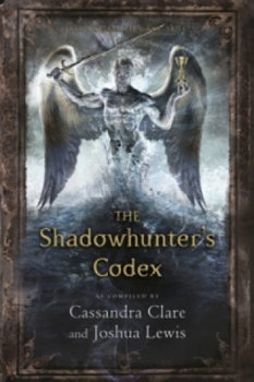 The Shadowhunter's Codex - Clare Cassandra