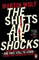 The Shifts and the Shocks Martin Wolf