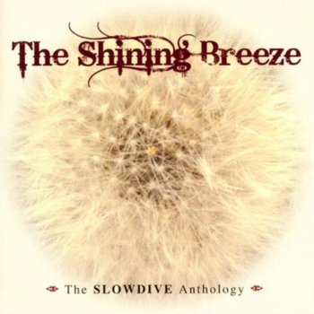 The Shining Breeze - Slowdive