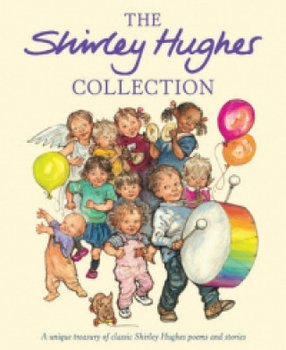 The Shirley Hughes Collection - Hughes Shirley