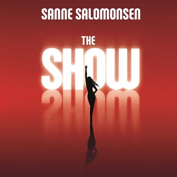 The Show - Sanne Salomonsen