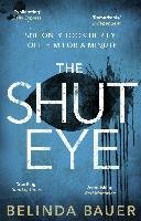 The Shut Eye - Bauer Belinda