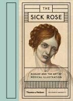 The Sick Rose Barnett Richard