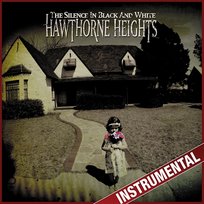 The Silence in Black and White Hawthorne Heights