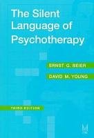 The Silent Language of Psychotherapy - Young David M.