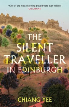 The Silent Traveller in Edinburgh - Chiang Yee