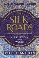 The Silk Roads - Frankopan Peter