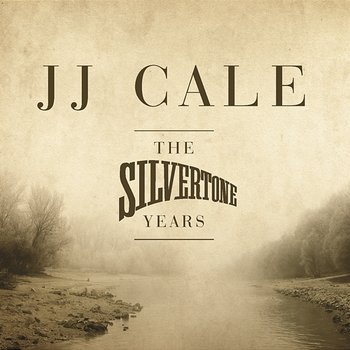 The Silvertone Years - JJ Cale