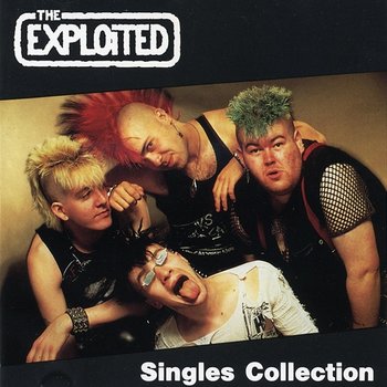 The Singles Collection - The Exploited