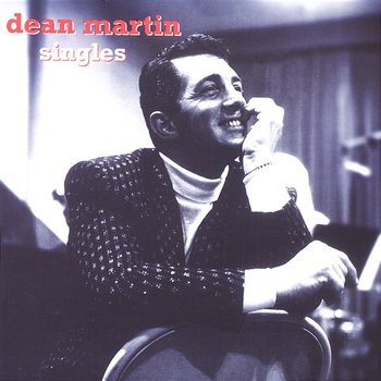 The Singles - Dean Martin