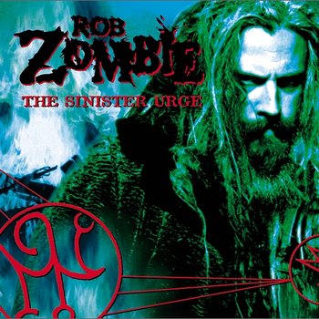 The Sinister Urge - Rob Zombie