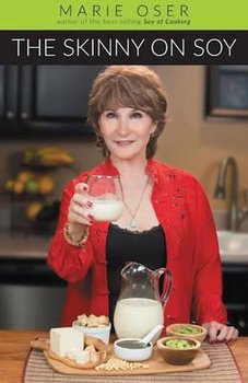 The Skinny on Soy - Oser Marie