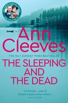 The Sleeping and the Dead Cleeves Ann