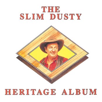 The Slim Dusty Heritage Album - Slim Dusty