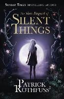 The Slow Regard of Silent Things - Rothfuss Patrick