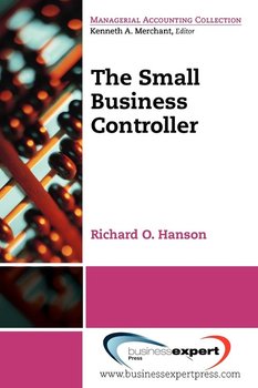 The Small Business Controller - Hanson Richard O.