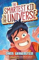 The Smartest Kid in the Universe Grabenstein Chris